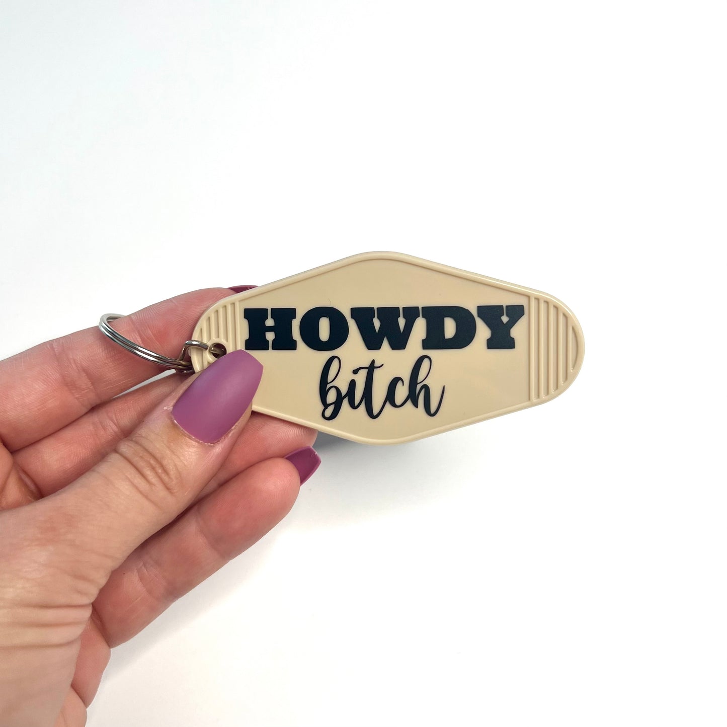 Howdy Bitch Keychain