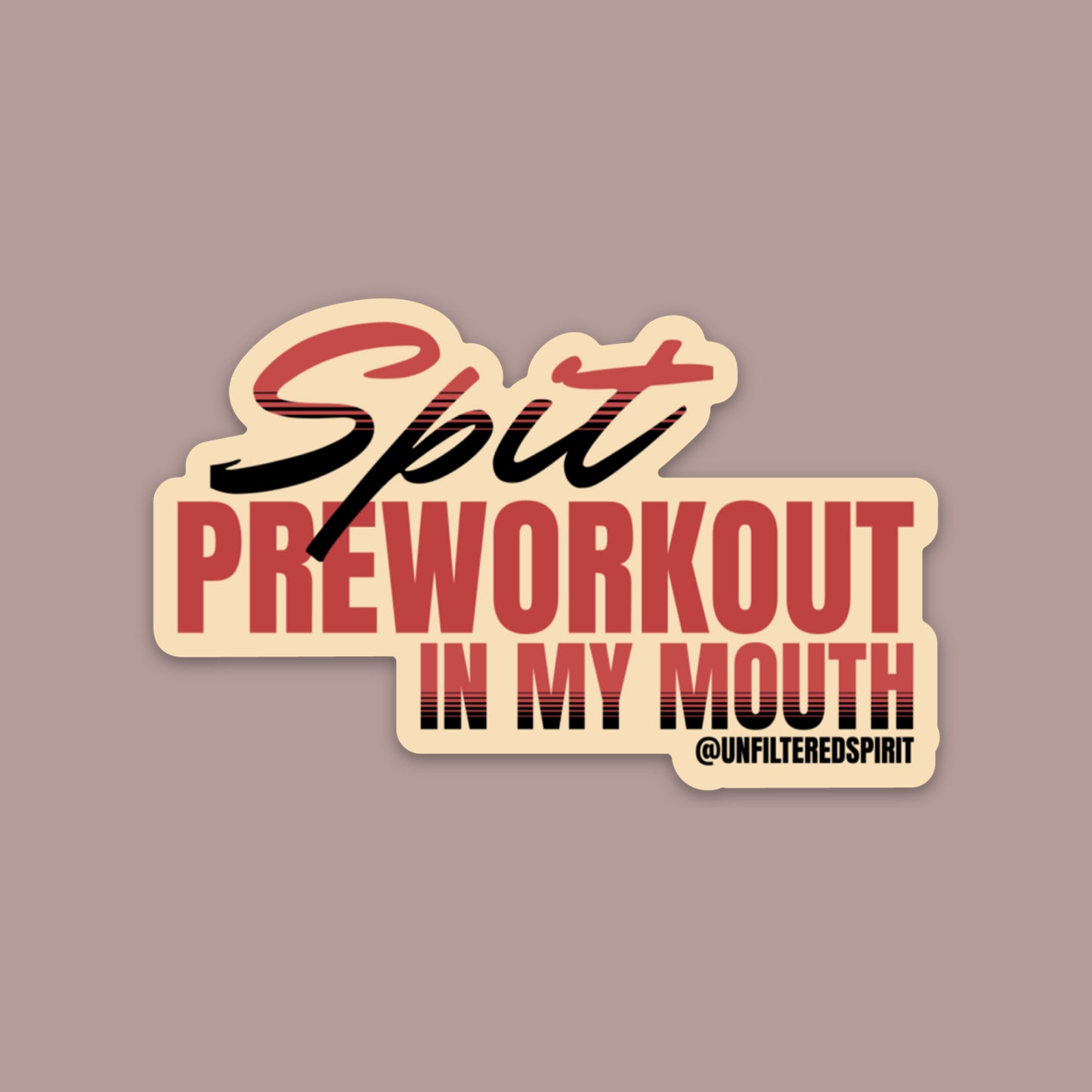 Spit Preworkout Sticker