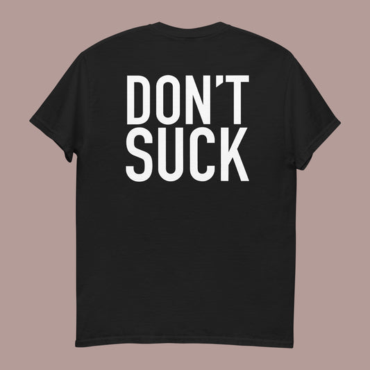 Don’t Suck Shirt