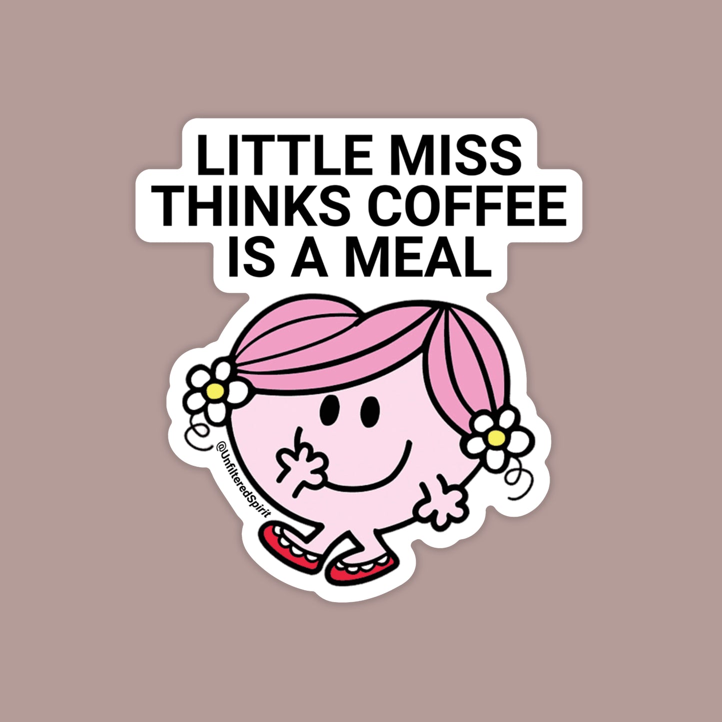 Little Miss Coffee is a Meal Sticker