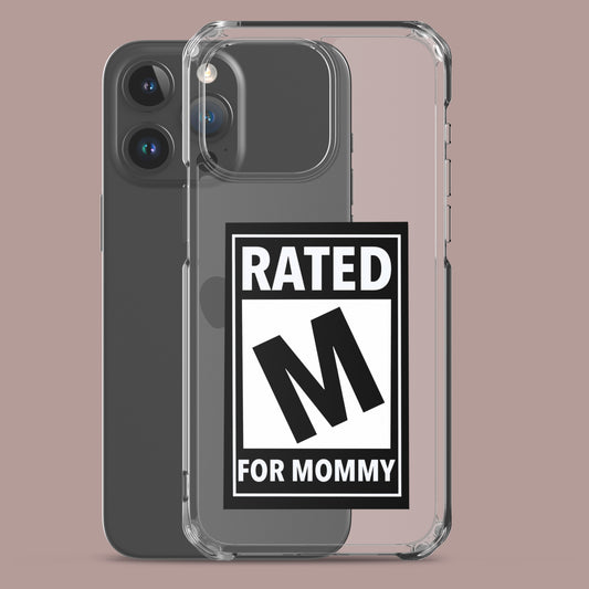 Rated M for Mommy iPhone Cases