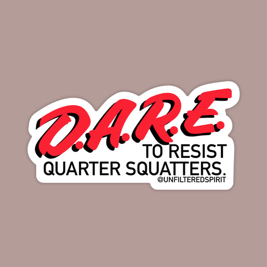 Dare to Resist Sticker