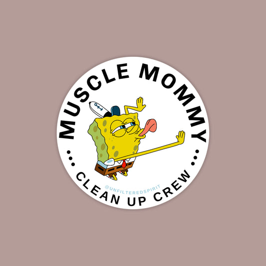 Muscle Mommy Clean Up Crew Sticker