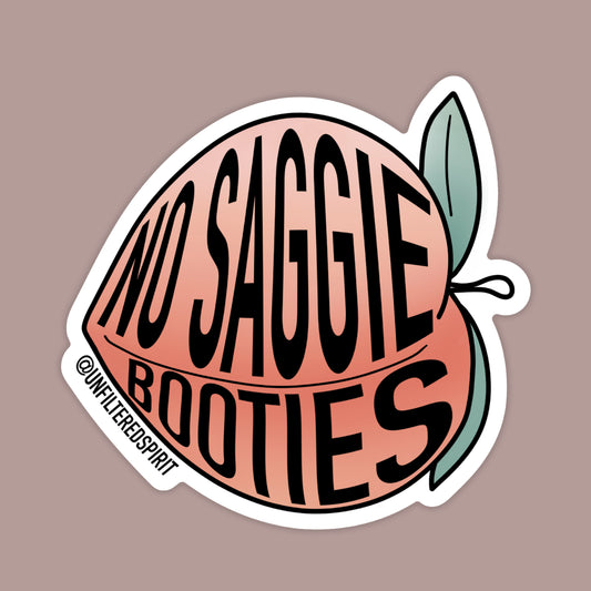 No Saggie Booties Sticker
