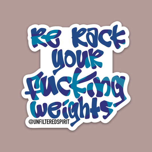 ReRack Your Fucking Weights Sticker