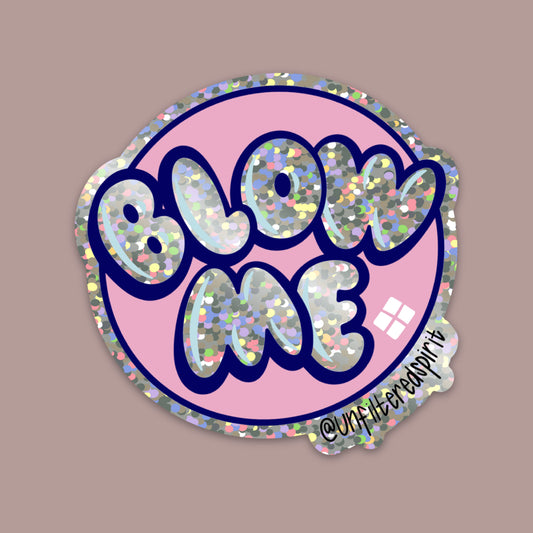 Blow Me Sticker