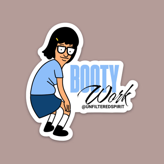 Booty Work Sticker