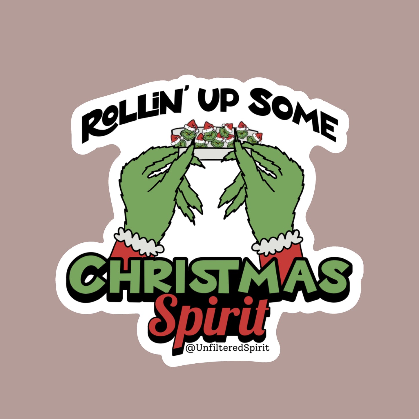 Rollin' Up Some Christmas Spirit Sticker