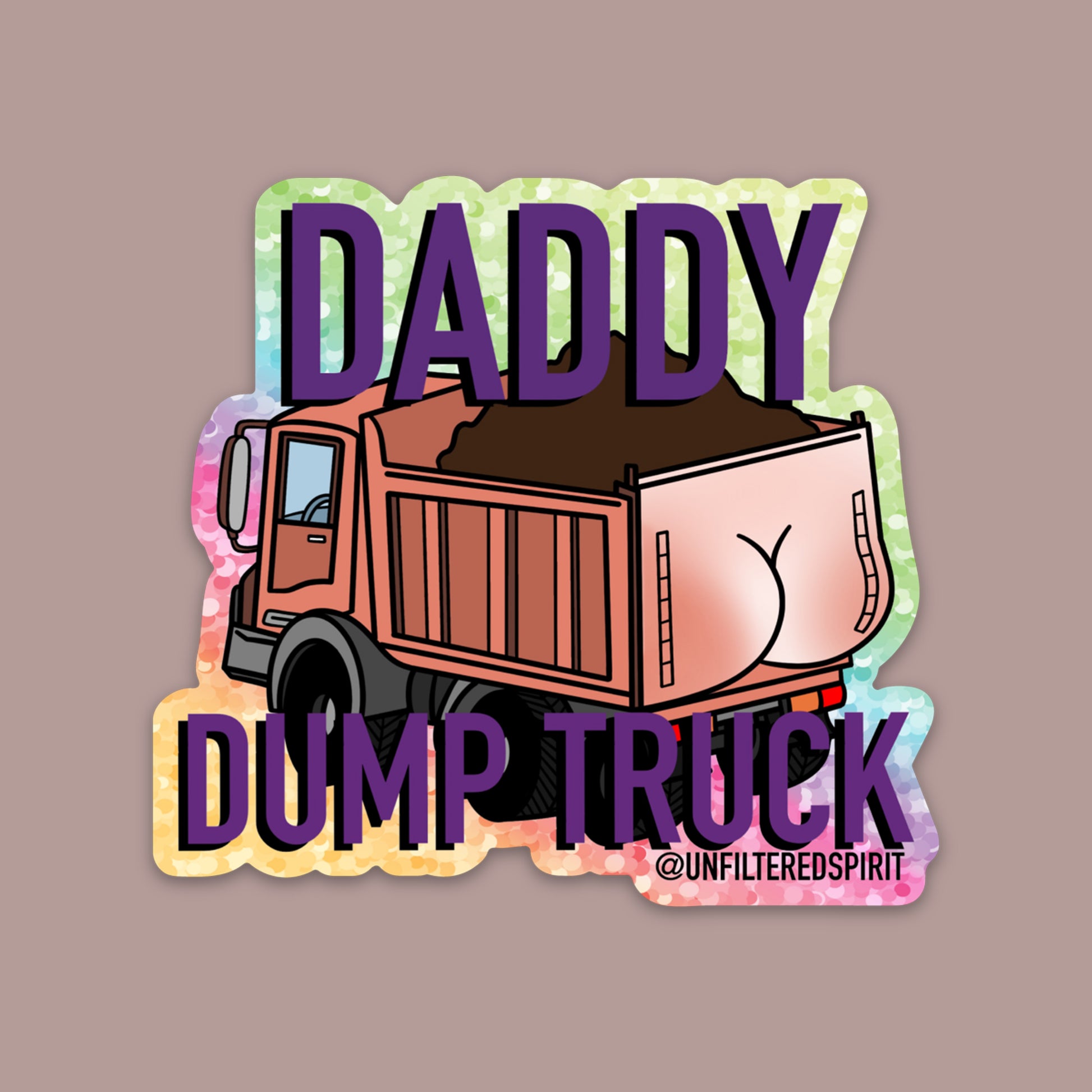 Daddy Dump Truck Sticker Unfilteredspirit 