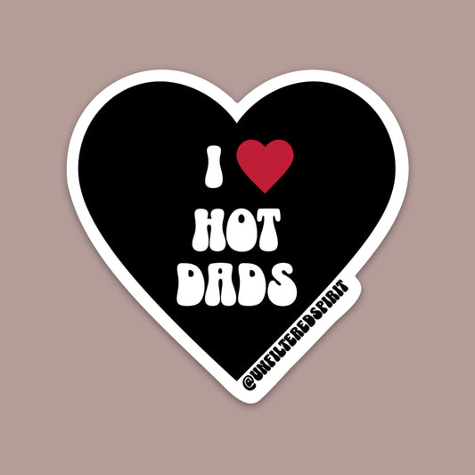 I Love Hot Dads Sticker