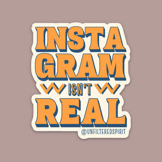 Instagram isn’t Real Sticker