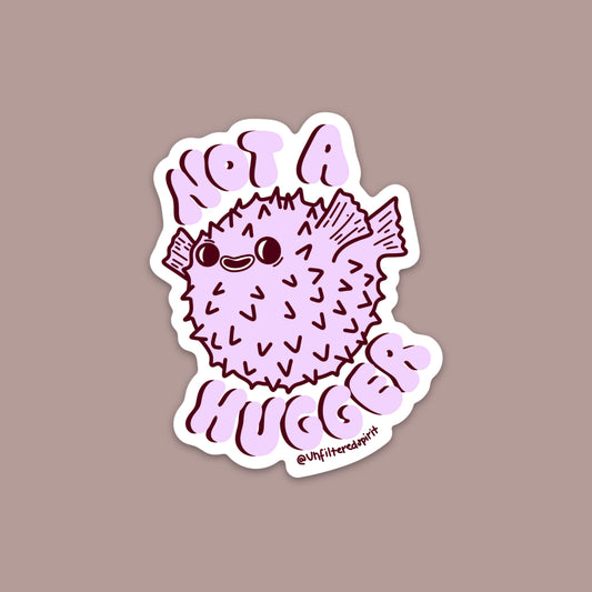 Not a Hugger Sticker